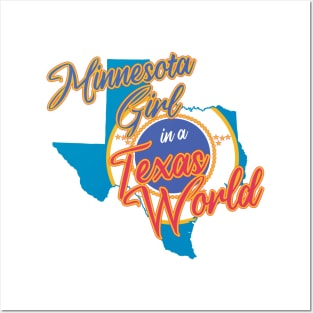 Minnesota Girl in a Texas World Posters and Art